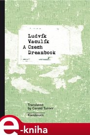 A Czech Dreambook - Ludvík Vaculík