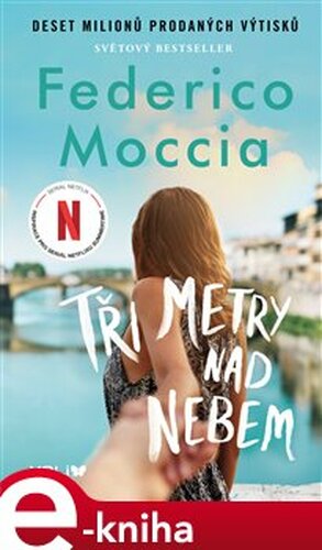 Tři metry nad nebem - Federico Moccia