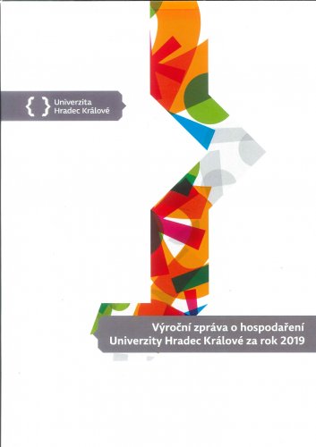 Výroční zpráva o hospodaření Univerzity Hradec Králové za rok 2019