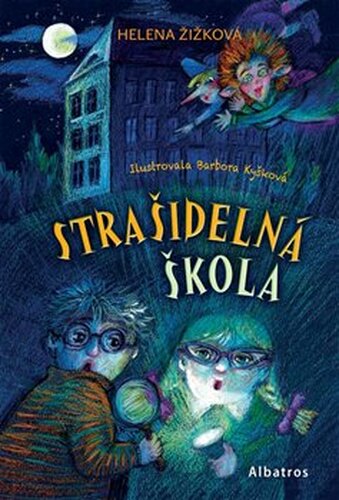 Strašidelná škola - Helena Žižková