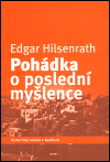 Pohádka o poslední myšlence - Edgar Hilsenrath