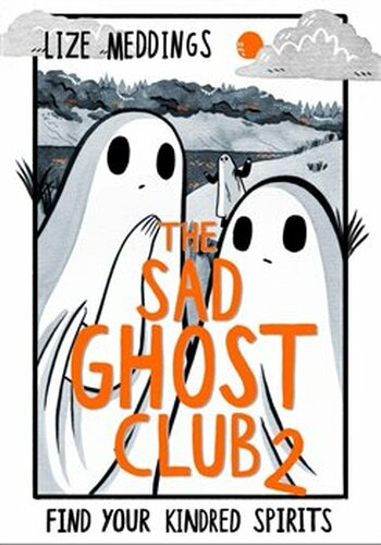 The Sad Ghost Club 2 - Lize Meddings