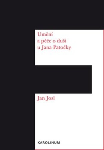 Umění péče o duši u Jana Patočky - Jan Josl