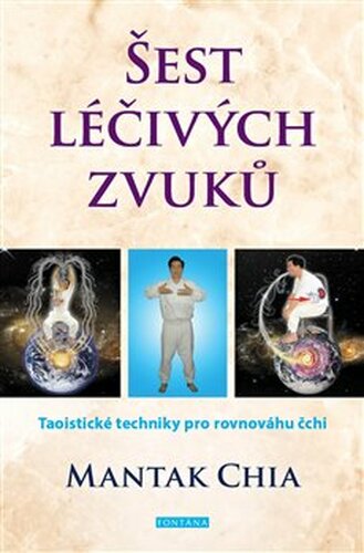 Šest léčivých zvuků - Mantak Chia