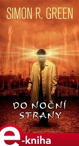 Do Noční strany - Simon R. Green