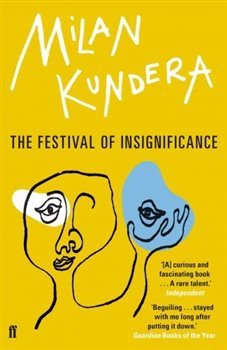 The Festival Insignificance - Milan Kundera