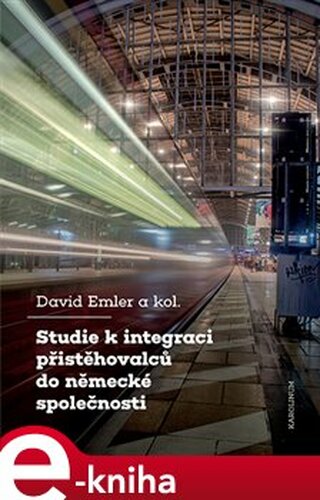 Studie k integraci přistěhovalců do německé společnosti - David Emler