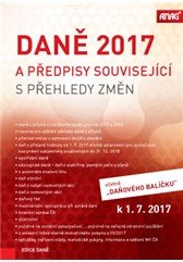 Daně 2017 a předpisy související s přehledy změn k 1. 7. 2017