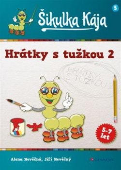 Šikulka Kája – Hrátky s tužkou 2 - Alena Nevěčná, Jiří Nevěčný