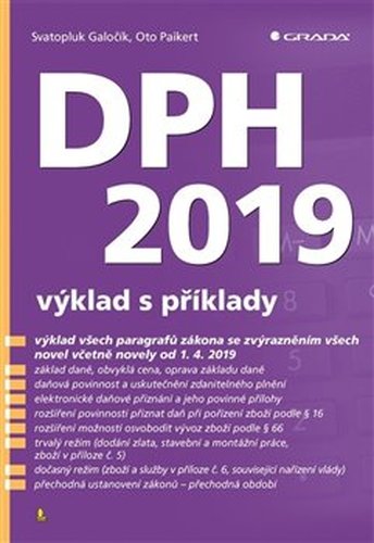 DPH 2019 - výklad s příklady - Svatopluk Galočík, Oto Paikert