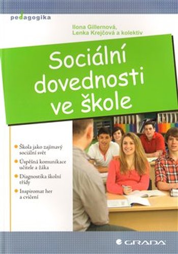 Sociální dovednosti ve škole - Lenka Krejčová, Ilona Gillernová