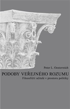 Podoby veřejného rozumu - Peter L. Oesterreich