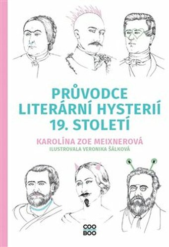 Průvodce literární hysterií 19. století - Karolína Meixnerová