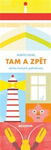 Tam a zpět - Marto Kelbl