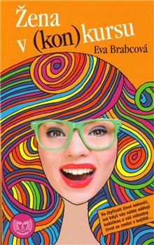 Žena v (kon)kursu - Eva Brabcová