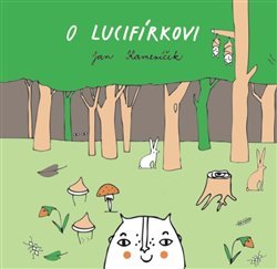 O Lucifírkovi - Jan Kameníček