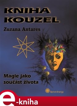 Kniha kouzel - Zuzana Antares