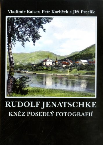 Rudolf Jenatschke, kněz posedlý fotografií