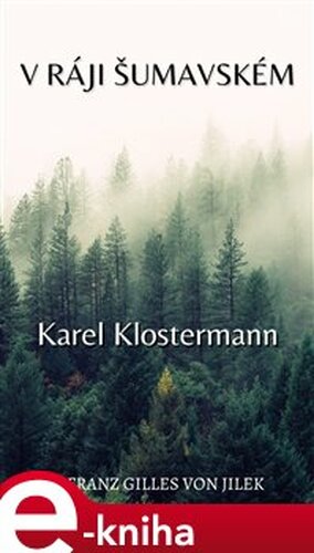 V ráji šumavském - Karel Klostermann