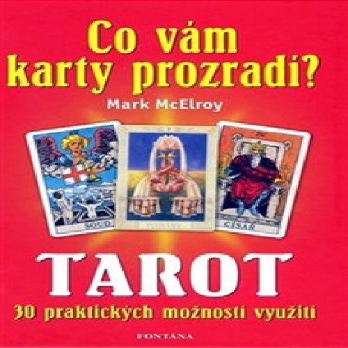 Tarot – co vám karty prozradí