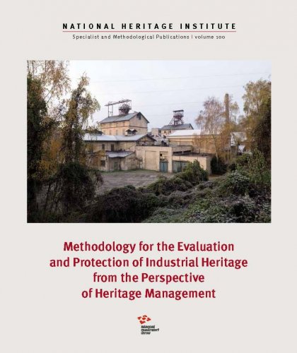 Methodology for the Evaluation and Protection of Industrial Heritage from the Perspective of Heritage Management