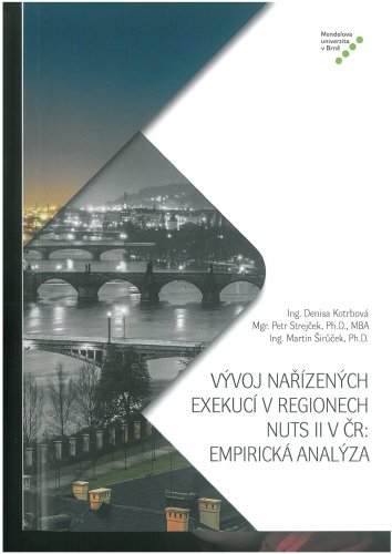 Vývoj nařízených exekucí v regionu NUTS II v ČR: Empirická analýza