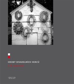 Hroby divadelních herců - F.Ř. Jemnický