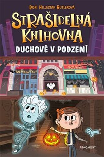 Strašidelná knihovna - Duchové v podzemí - Dori Hillestad Butlerová