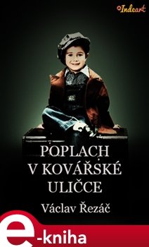 Poplach v Kovářské uličce - Václav Řezáč