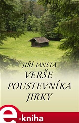 Verše poustevníka Jirky - Jiří Jansta