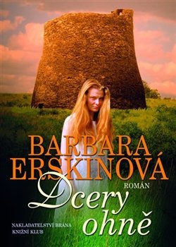 Dcery ohně - Barbara Erskinová