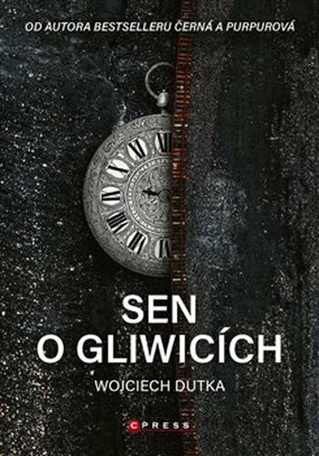 Sen o Gliwicích - Wojciech Dutka