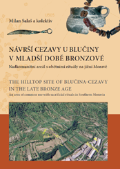 Návrší Cezavy u Blučiny v mladší době bronzové,  The hilltop site of Blučina-Cezavy in the Late Bronze Age