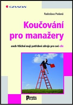 Koučování pro manažery - Radoslava Podaná