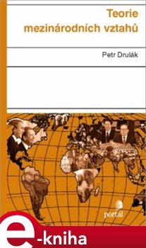 Teorie mezinárodních vztahů - Petr Drulák