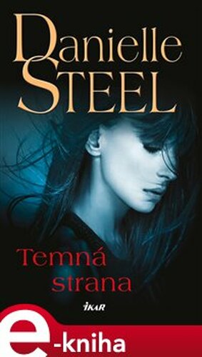 Temná strana - Danielle Steel