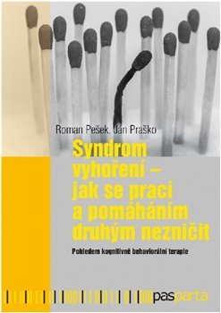 Syndrom vyhoření - Roman Pešek, Ján Praško