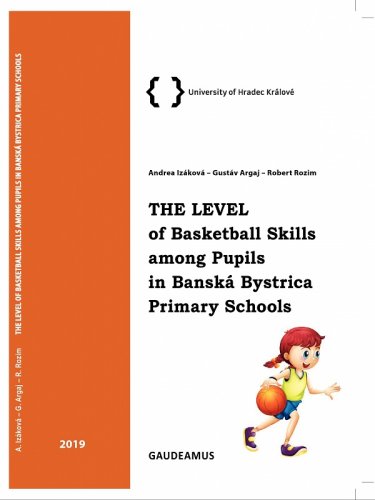 The Level of Basketball Skills among Pupils in Banská Bystrica Primary Schools