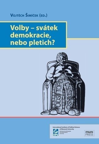 Volby – svátek demokracie, nebo pletich?