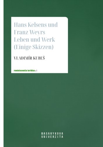 Hans Kelsens und Franz Weyrs Leben und Werk