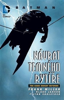 Návrat temného rytíře - Frank Miller