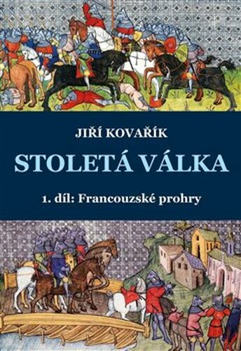 Stoletá válka - Jiří Kovařík