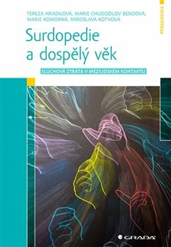 Surdopedie a dospělý věk - kolektiv