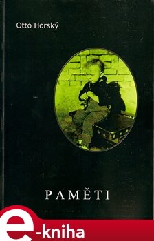 Paměti - Otto Horský