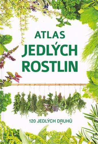 Atlas jedlých rostlin - Aleksandra Halarewiczová