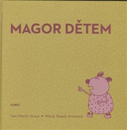 Magor dětem - Ivan Martin Jirous