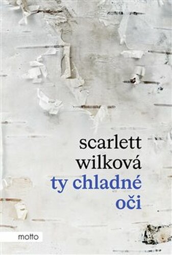 Ty chladné oči - Scarlett Wilková