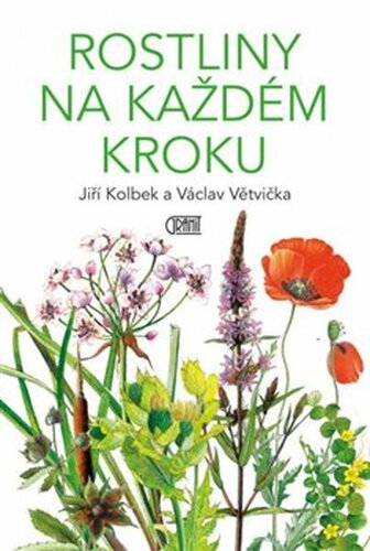 Rostliny na každém kroku - Václav Větvička, Jiří Kolbek