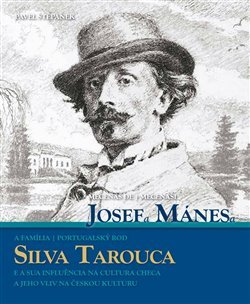 Mecenáši Josef Mánes a Silva Tarouca - Pavel Štěpánek