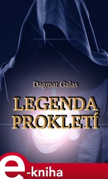 Legenda prokletí - Dagmar Galas